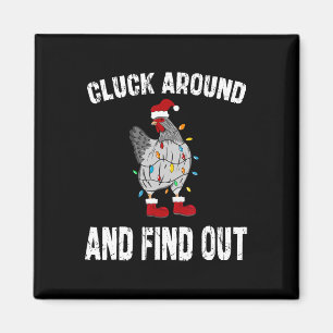 Cluck Around And Find Out Humour Chicken Lovers-ch Magnet