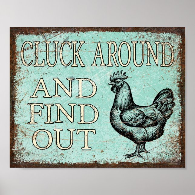 Cluck Around And Find Out Rustic Funny Chicken Poster (Front)