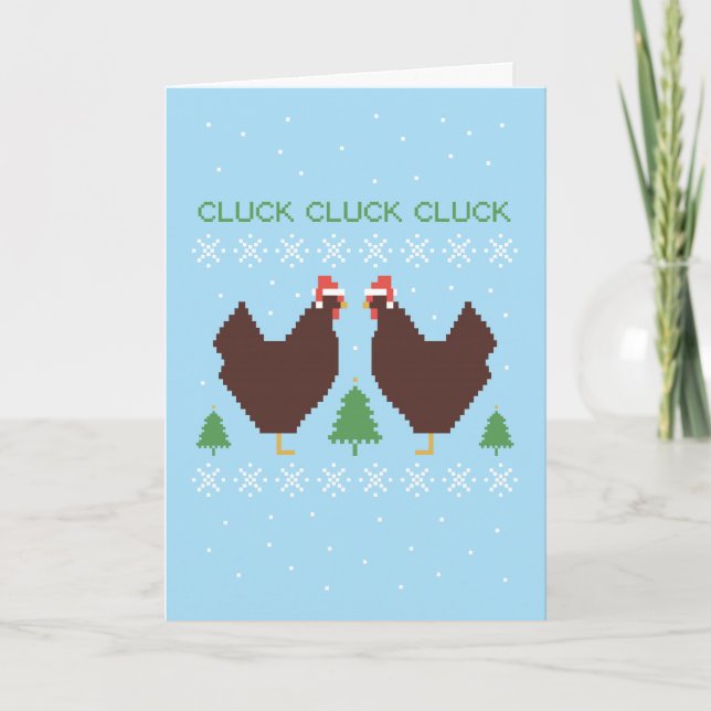 Cluck, cluck, cluck holiday card (Front)