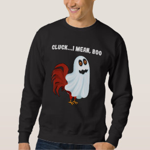 Cluck I Mean Boo Chicken Farmer Chicken Halloween Sweatshirt