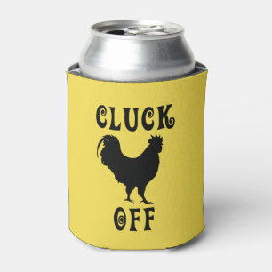 Cluck Off Chicken Can Cooler