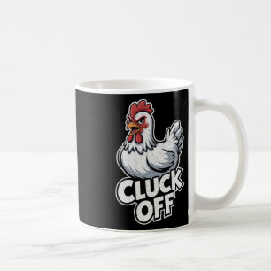 Cluck Off Retro Cartoon – Vintage Funny Chicken Coffee Mug