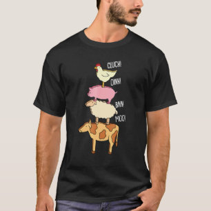Cluck Oink Baa Moo Animal Farm Farmer Cow Pig And T-Shirt