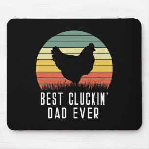 Cluckin Dad Ever Chicken Daddy Dad Fathers Day Far Mouse Pad