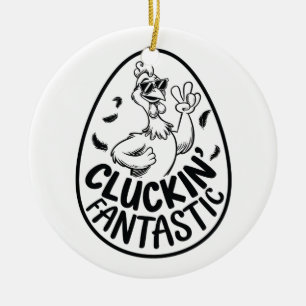 Cluckin' Fantastic Chicken-Themed Humorous Design Ceramic Ornament