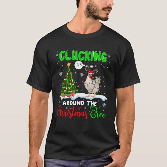 Clucking Around Christmas Tree Santa Reindeer Chic T-Shirt (Front)