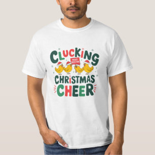 Clucking Christmas Cheer T-Shirt