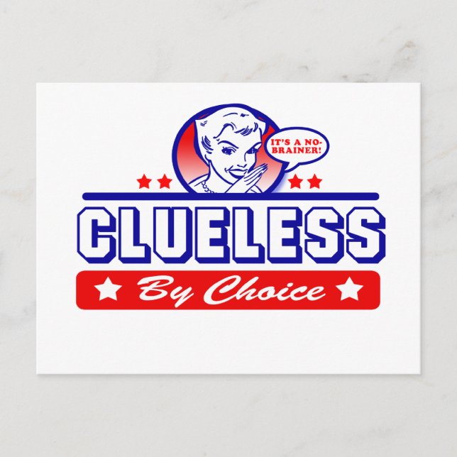Clueless By Choice Postcard (Front)