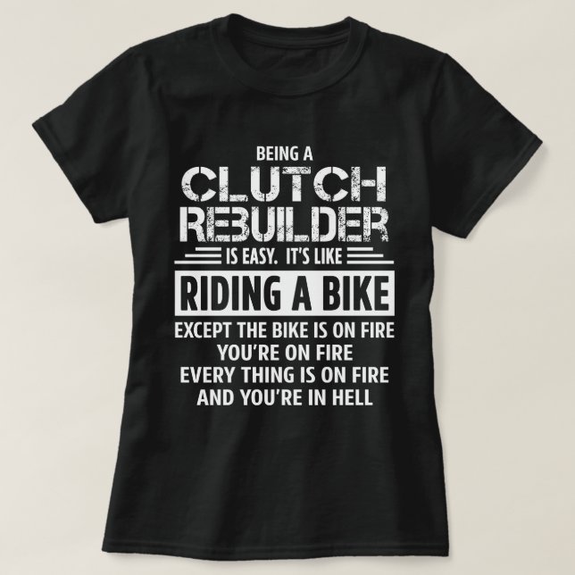 Clutch Rebuilder T-Shirt (Design Front)