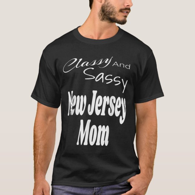 Cly And Sy New Jersey Mom Funny Humor Saying Quote T-Shirt (Front)