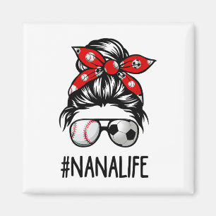 Cly Nana Life Soccer Messy Bun Sell Mother's Day Magnet