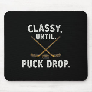 Cly Until Puck Drop Funny Hockey Sticks For Sports Mouse Pad