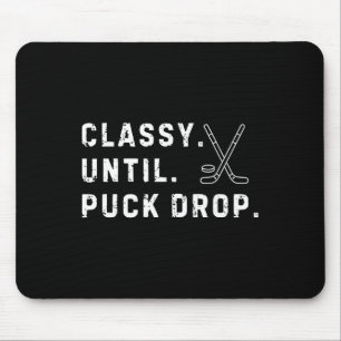 Cly Until Puck Drop Hockey Season Game Day Mouse Pad