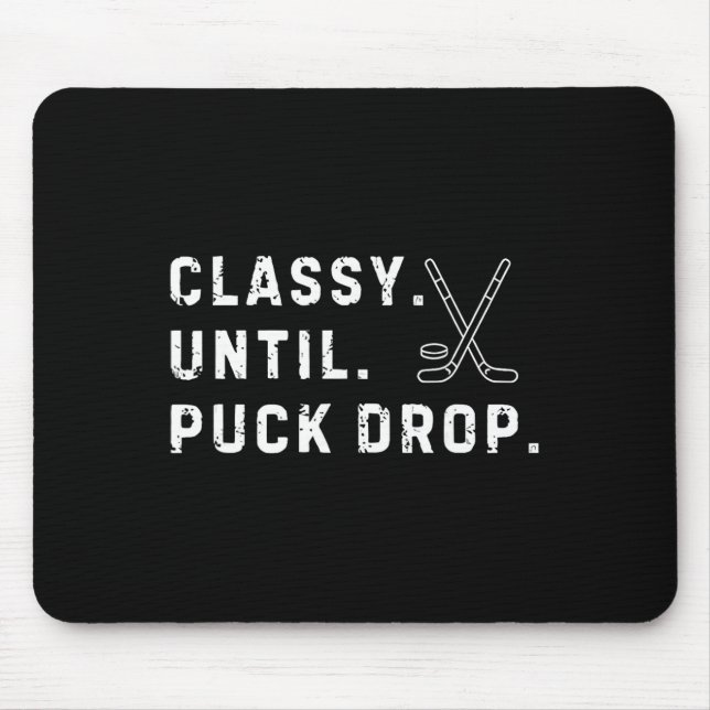 Cly Until Puck Drop Hockey Season Game Day  Mouse Pad (Front)