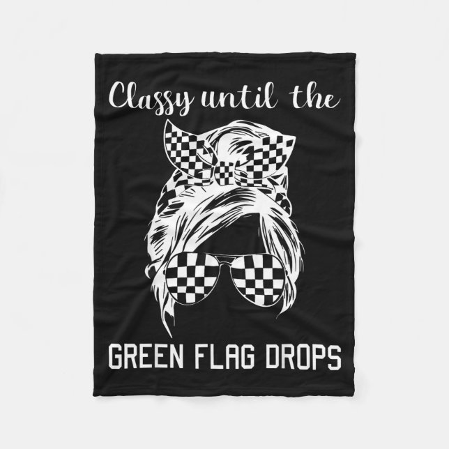 Cly Until The Green Flag Drops Messy Bun Racing Wo Fleece Blanket (Front)