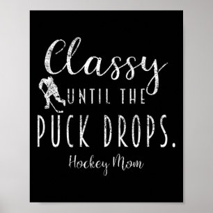 Cly Until The Puck Drops Hockey Mom Funny Hockey M Poster