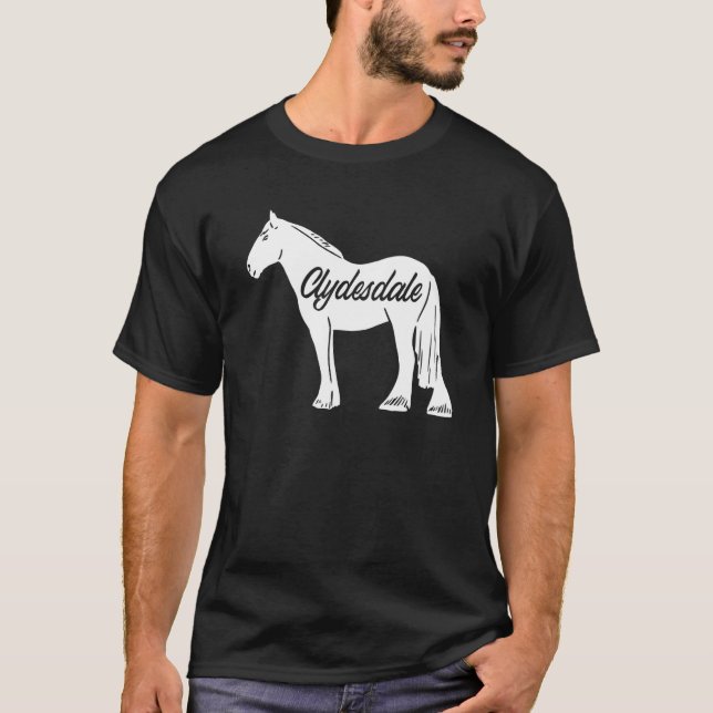 Clydesdale Draft Horse Pun Horseback Riding T-Shirt (Front)