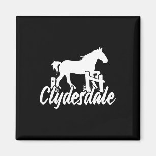 Clydesdale Draught Horse Pun Horseback Riding  Magnet