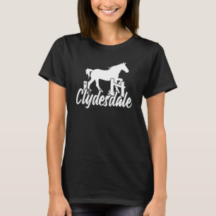 Clydesdale Draught Horse Pun Horseback Riding T-Shirt