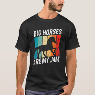 Clydesdale For Clydesdale Rider And Draught Horse  T-Shirt