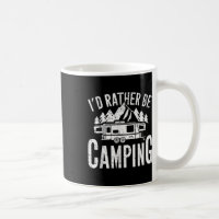 Cm Camping Id Rather Be Camping Uni Adult Funny Ca