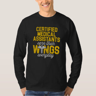 Cma Certified Medical Assistant Earn Wing Assistin T-Shirt
