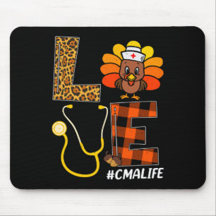 Cma Nurse Turkey Thanksgiving Day Love Nurse Life  Mouse Pad