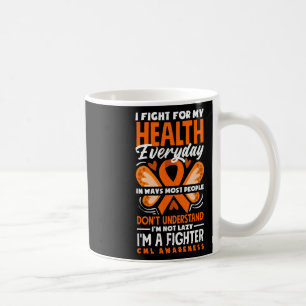 Cml Warrior Im Fine Chronic Myeloid Leukaemia Awar Coffee Mug