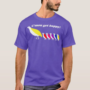 Cmon get Happy  (2)  T-Shirt