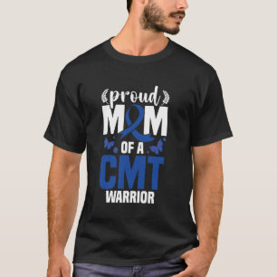 CMT Fighter Awareness Proud Mum Charcot Marie Toot T-Shirt