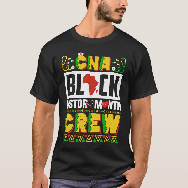 CNA Black History Month Nurse Crew African America T-Shirt (Front)