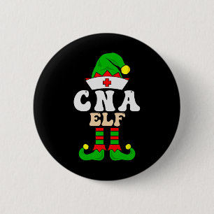 Cna Certified Nursing Istant Elf Xmas Matching Gro 6 Cm Round Badge