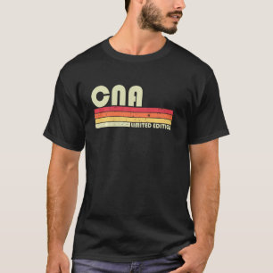 Cna Funny Job Title Profession Birthday Worker Ide T-Shirt