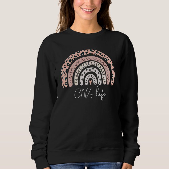 Cna Life Certified Nursing Assistant Leopard Rainb Sweatshirt (Front)