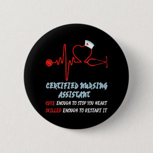 CNA Life Cute Nurse Gift For Hard Working Nurses 6 Cm Round Badge