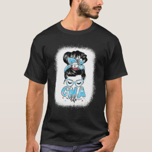 Cna Life Messy Bun Women Glasses Cute Cna T-Shirt