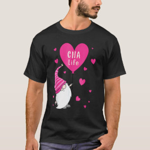 Cna Life Valentine Gnome Nurse Valentines Day T-Shirt