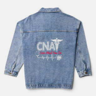 Cna Love What You Do Nurse Life Funny Nursing Hear Denim Jacket