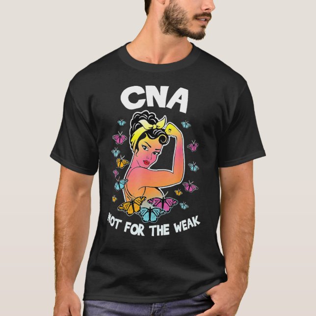 Cna Not For The Week Certified Nursing Assistant C T-Shirt (Front)