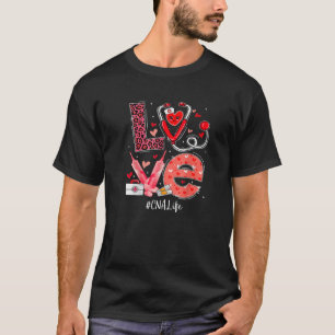 CNA Nurse Life Love Heart Stethoscope RN Nurse Mum T-Shirt