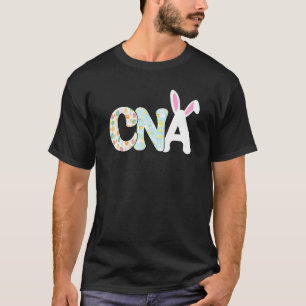 Cna Nurse Life Stethoscope Scrub Easter Day Cute B T-Shirt