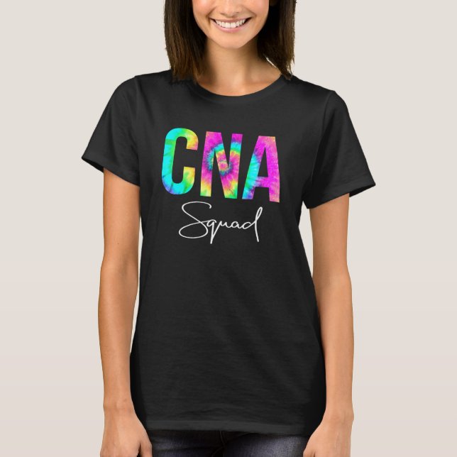 Cna Squad Appreciation Day Tie Dye For Women For W T-Shirt (Front)