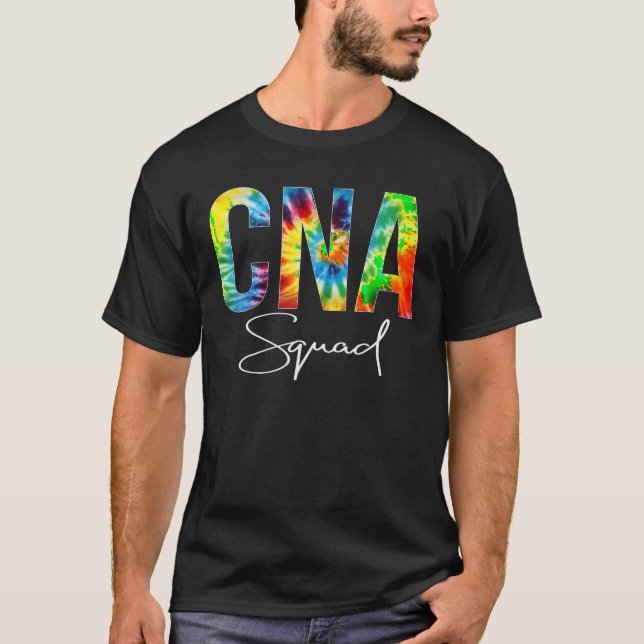 CNA Squad Appreciation Day Tie Dye For Women For W T-Shirt (Front)