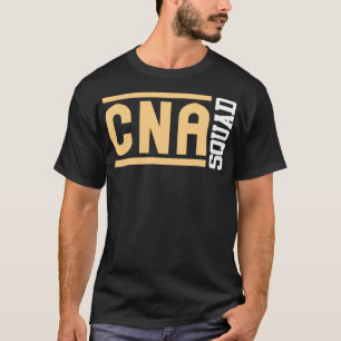 CNA Squad Certified Nursing Assistant  T-Shirt