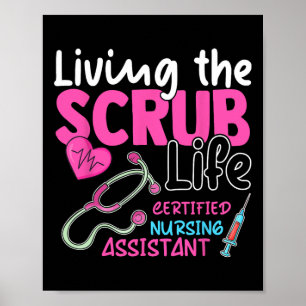 Cna Tee For Nurse Hospital Colletion Living The Sc Poster