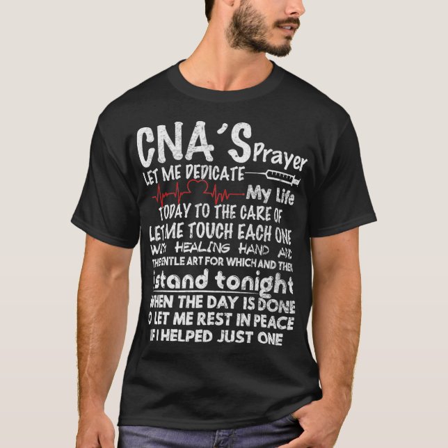 CNAs Prayer CNA  For CNA Nurse T-Shirt (Front)