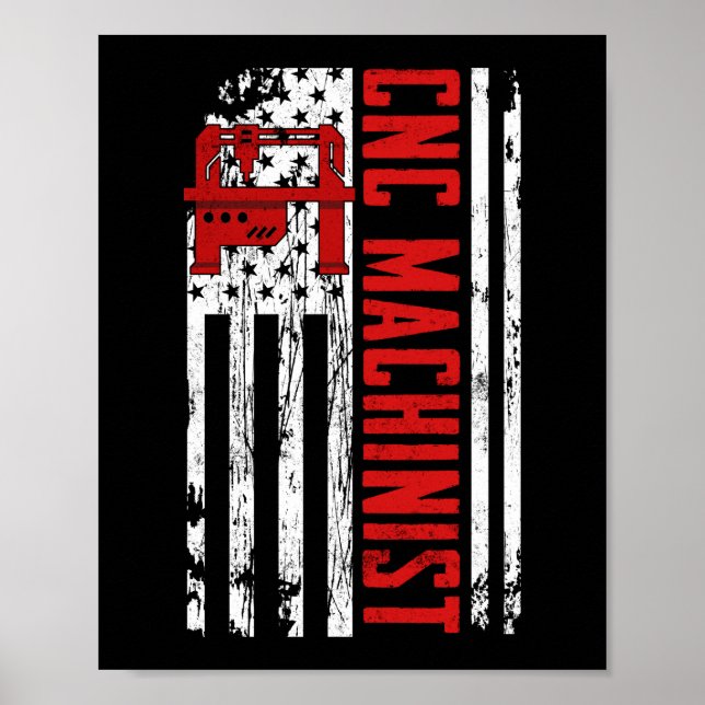 CNC Machinist American Flag Poster (Front)