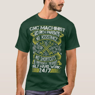 CNC Machinist Hard Work Machine Operator Gift T-Shirt