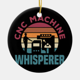 Cnc Machinist Metalworker Machining CNC Machine Ceramic Ornament