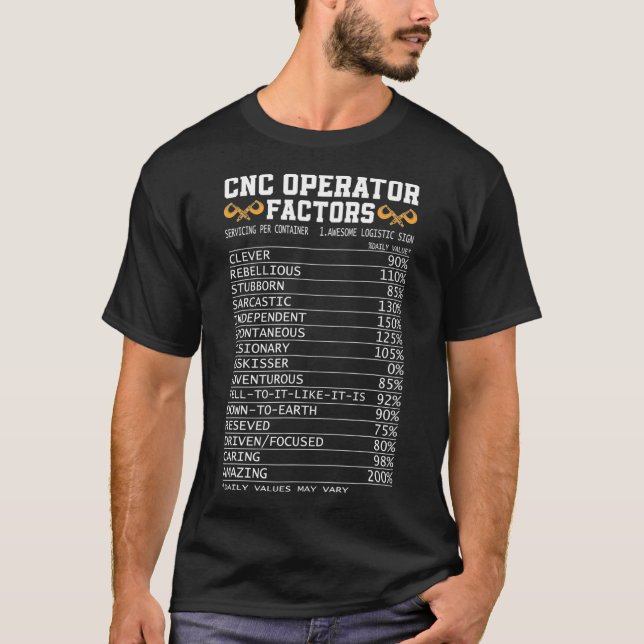 CNC Operator Factor Funny CNC Machine Machinist T-Shirt (Front)